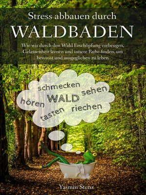 cover image of Stress abbauen durch Waldbaden